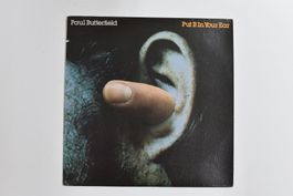 Schallplatte Paul Butterfield - Put It In Your Ear
